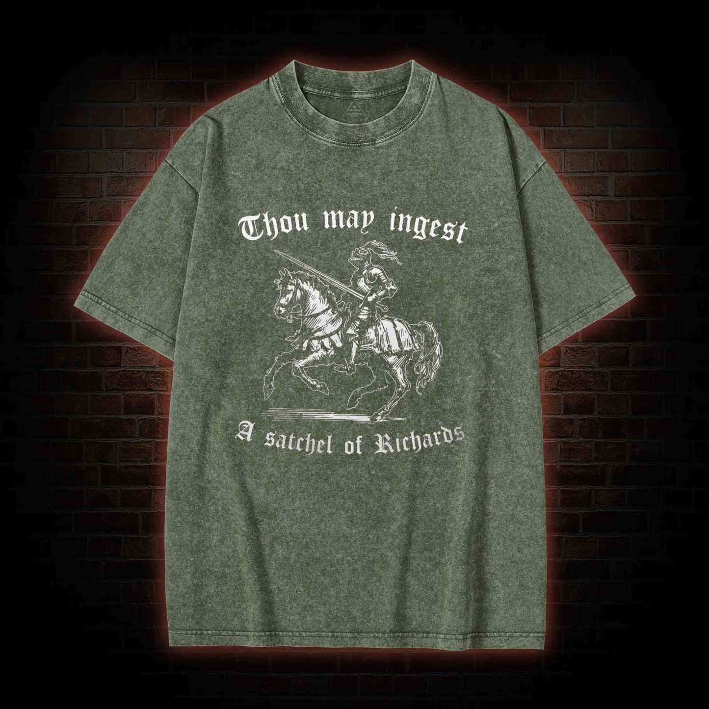 Thou May Ingest A Satchel of Richard Washed T-shirt