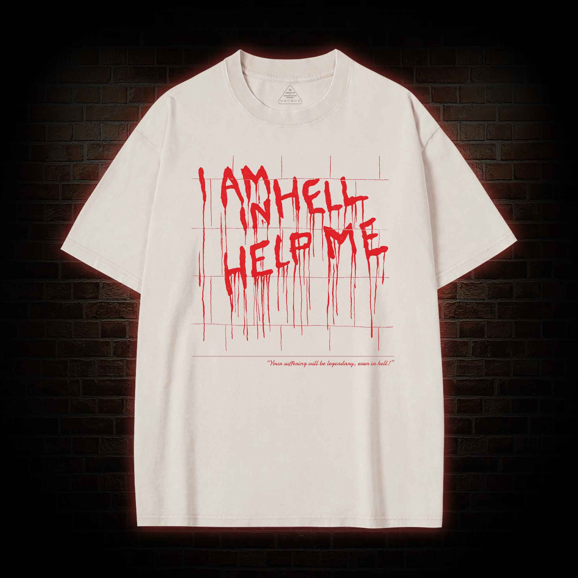 I Am in Hell Help Me Washed T-shirt