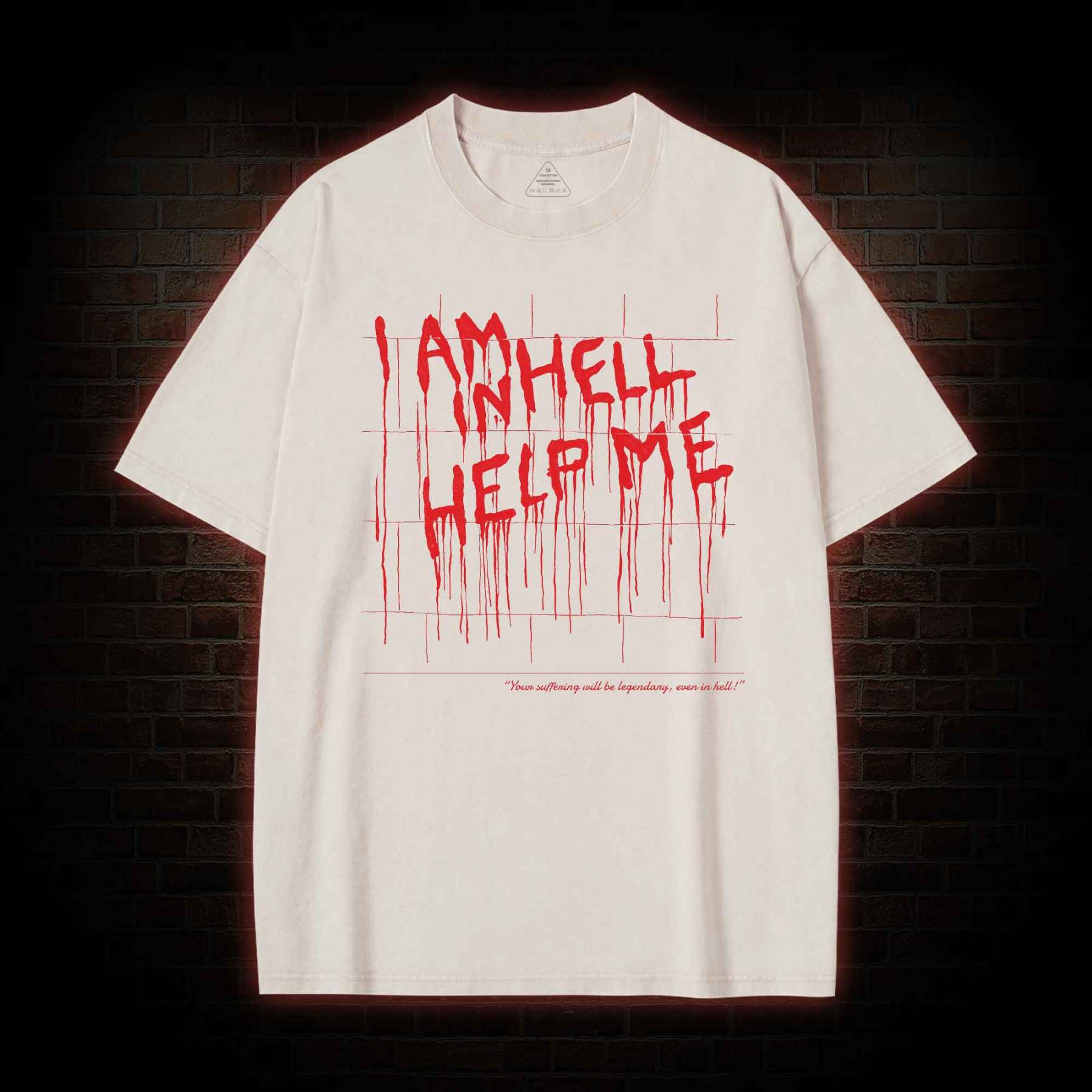 I Am in Hell Help Me Washed T-shirt