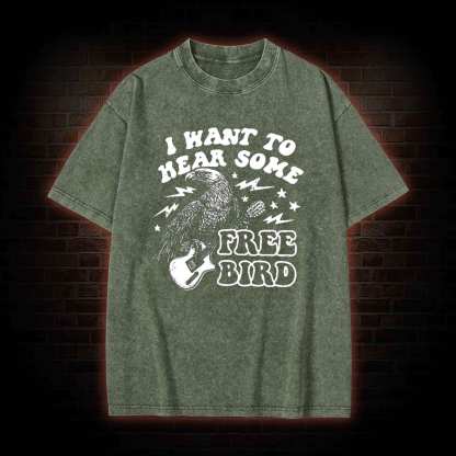 Hear Some Free Bird Washed T-shirt