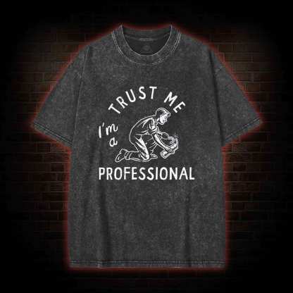 I'm a Professional Washed T-shirt