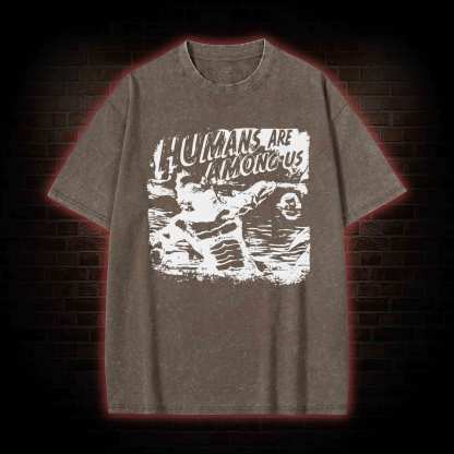 Humans are Among Us Washed T-shirt
