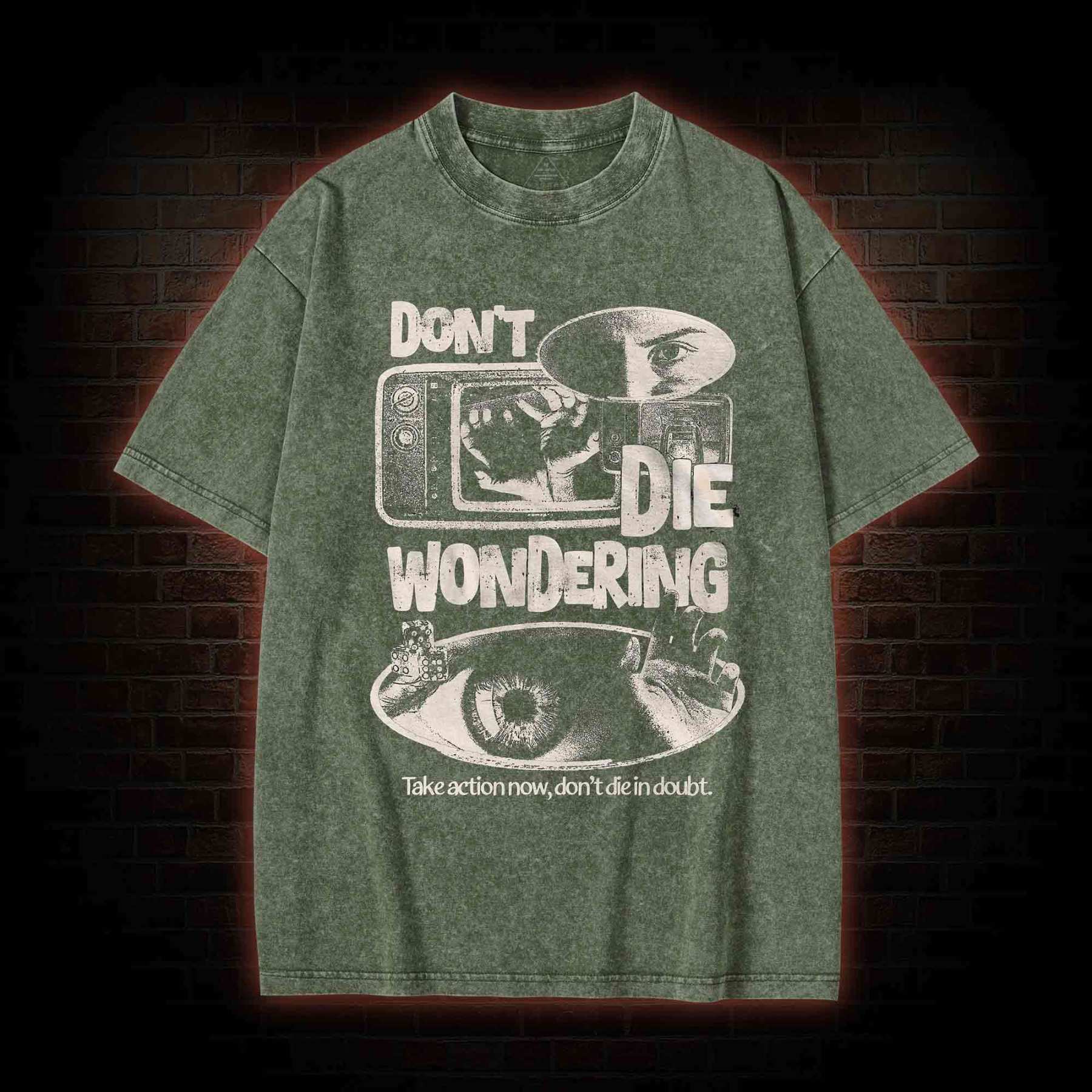Don't Die Wondering Washed T-shirt