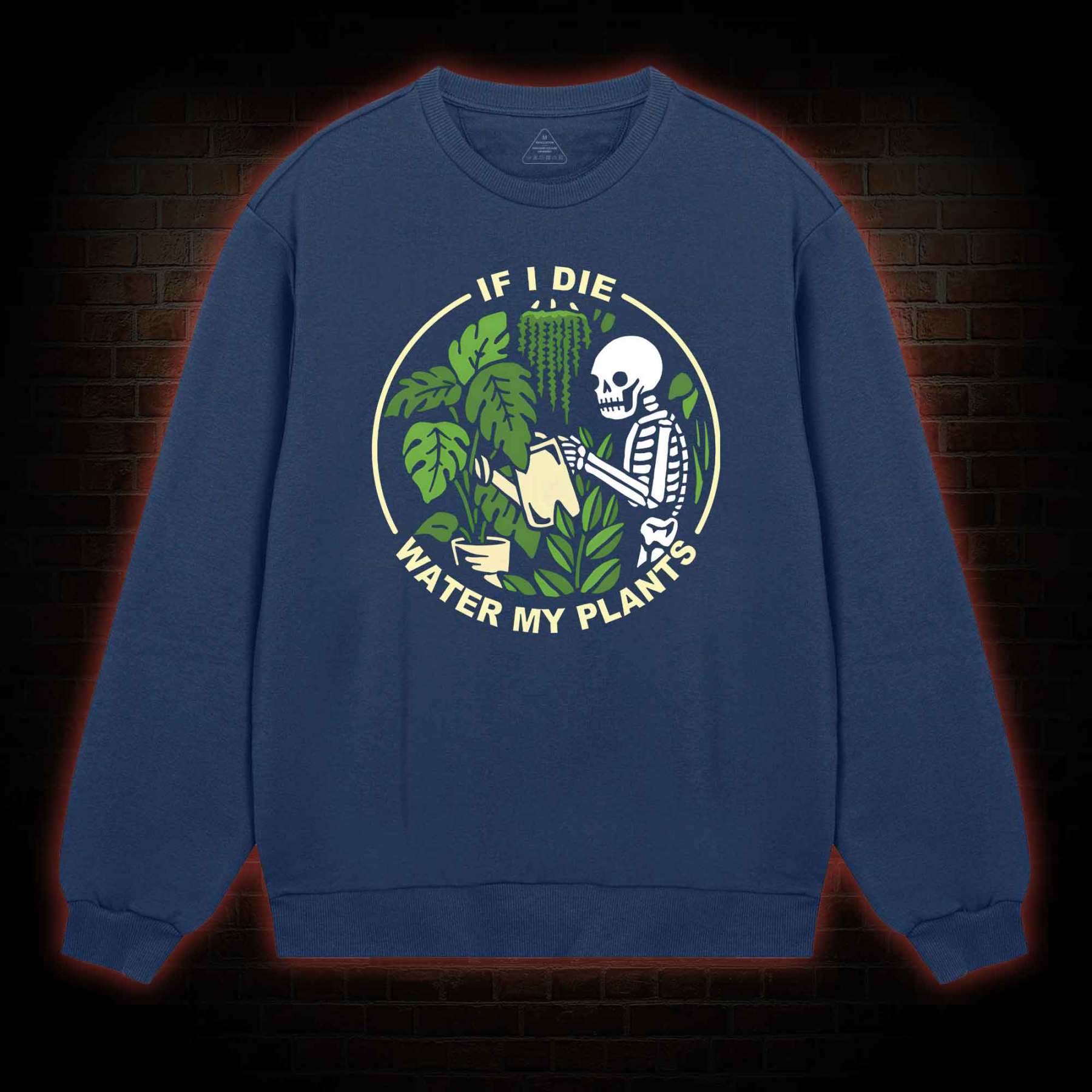 If I Die Water My Plants Sweatshirt