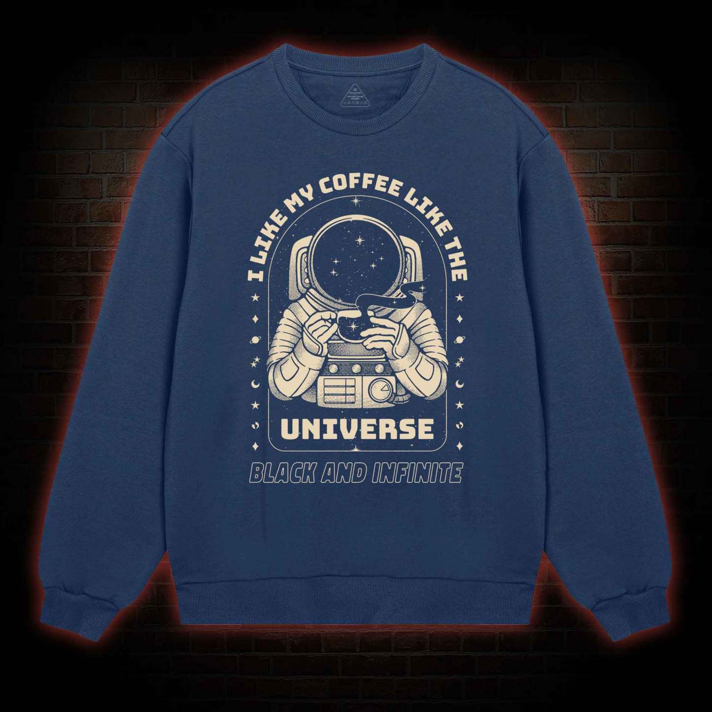 I Like My Coffee Like The Universe Sweatshirt