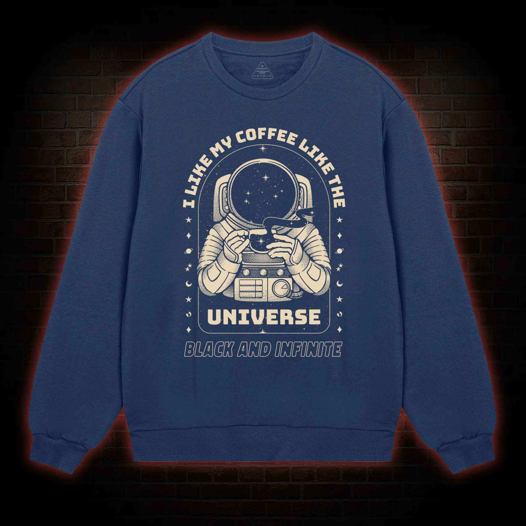 I Like My Coffee Like The Universe Sweatshirt
