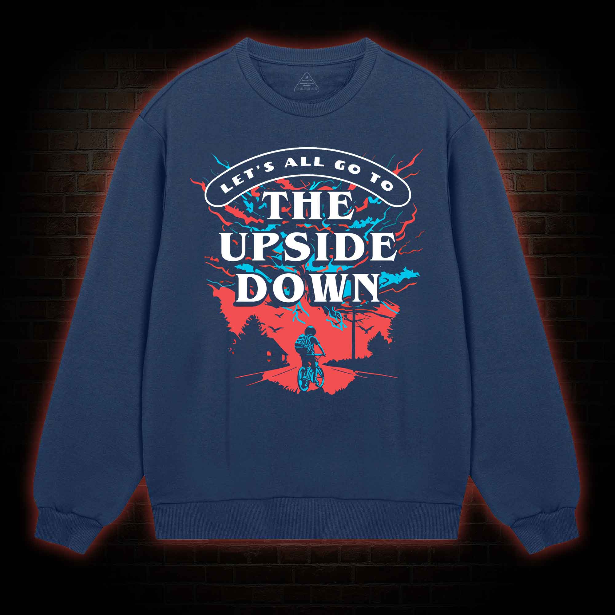 Let's All Go To The Upside Down Sweatshirt