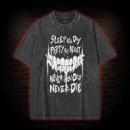 Never Grow Old Never Die Washed T-shirt
