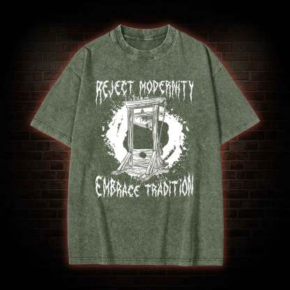 Reject Modernity Embrace Guillotine Washed T-shirt