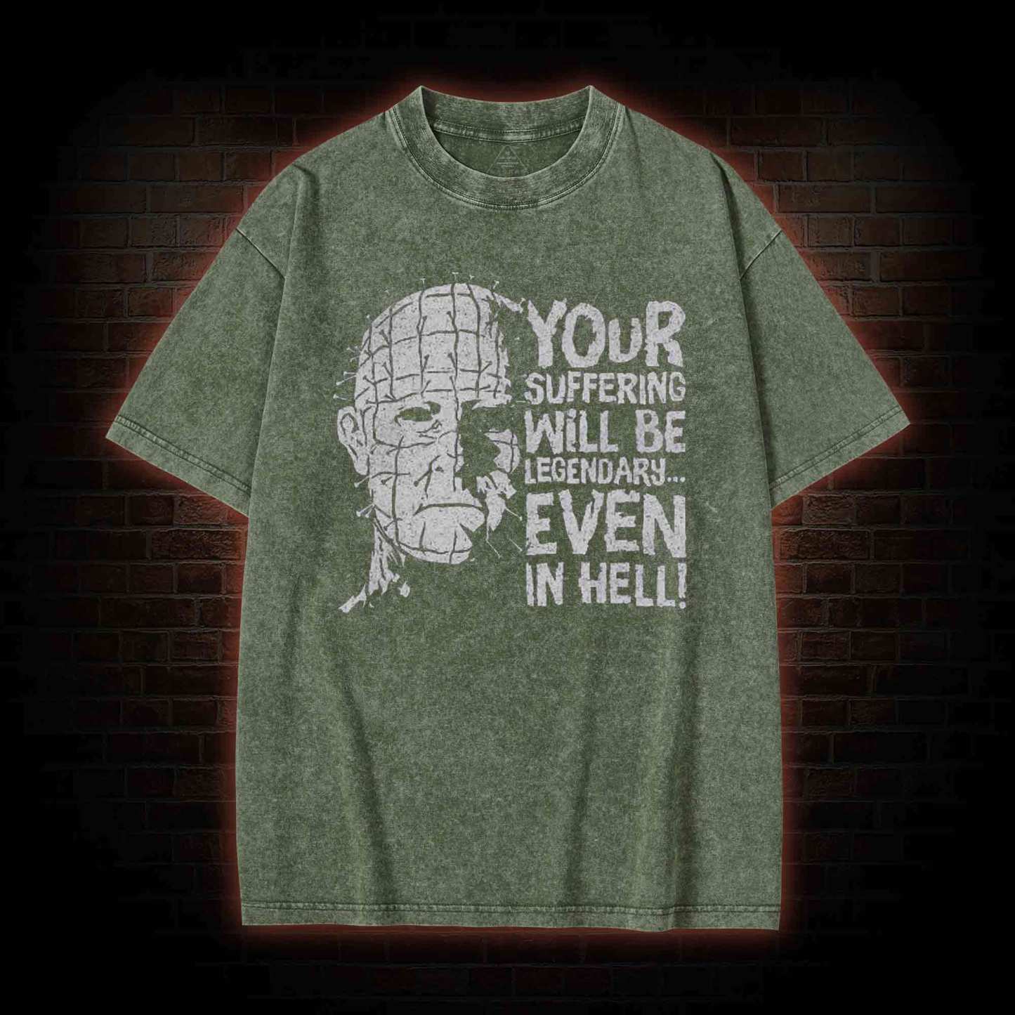 Your Suffering will be Legendary Washed T-shirt