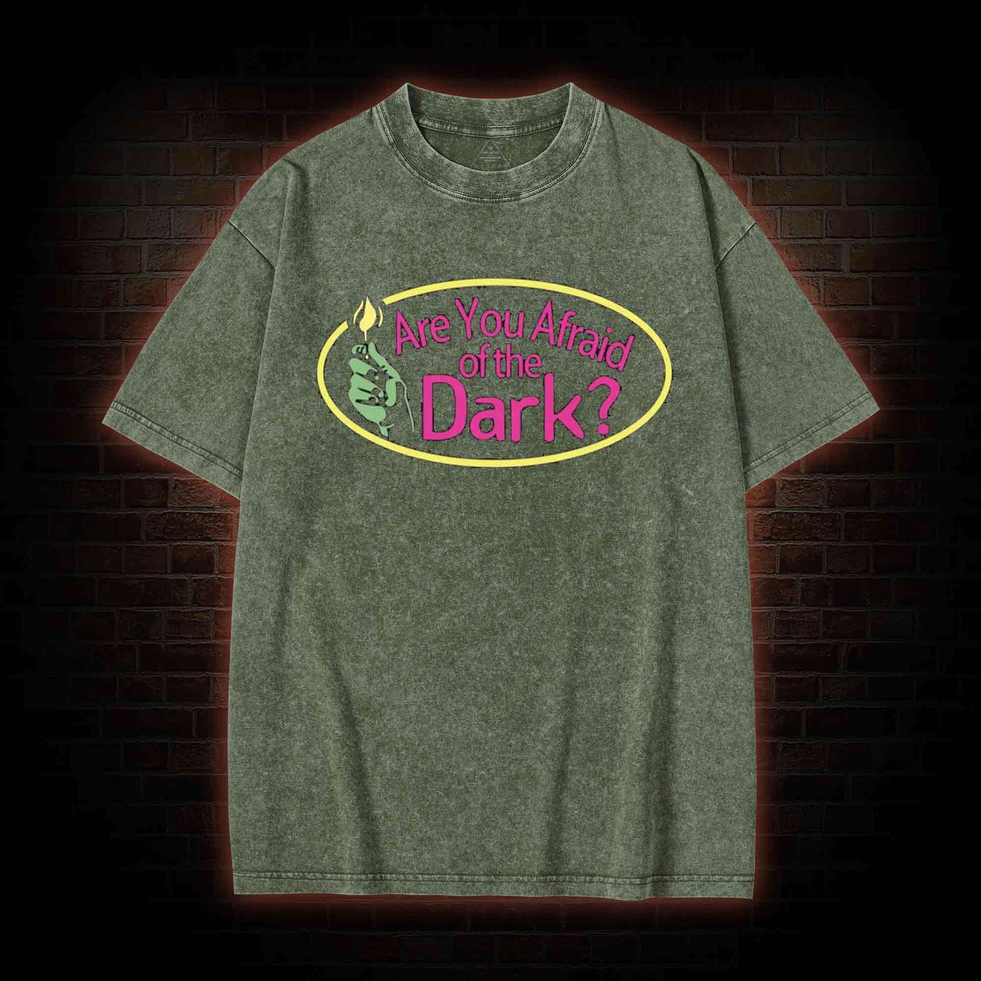 Are You Afraid of the Dark Washed T-shirt
