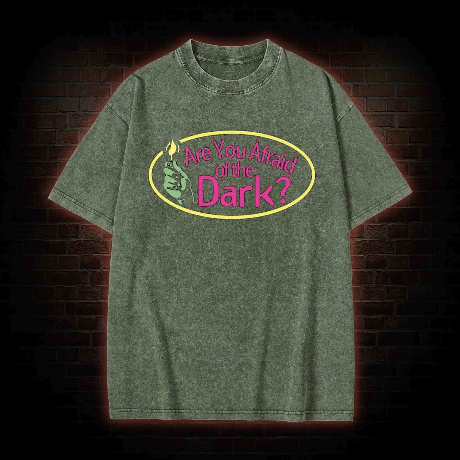 Are You Afraid of the Dark Washed T-shirt