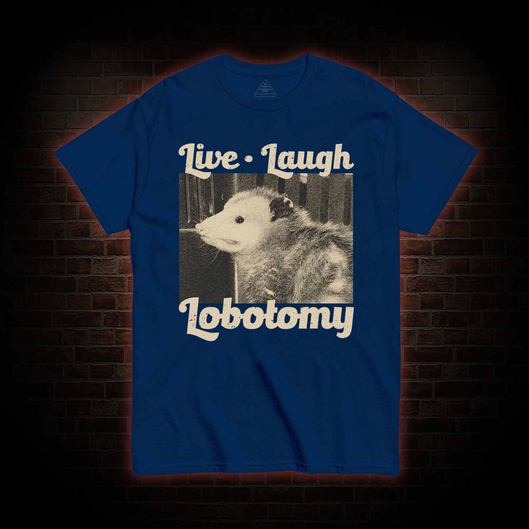Live Laugh Lobotomy T-shirt