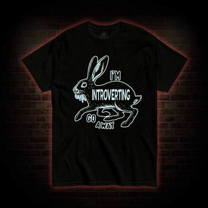 I'm Introverting T-shirt