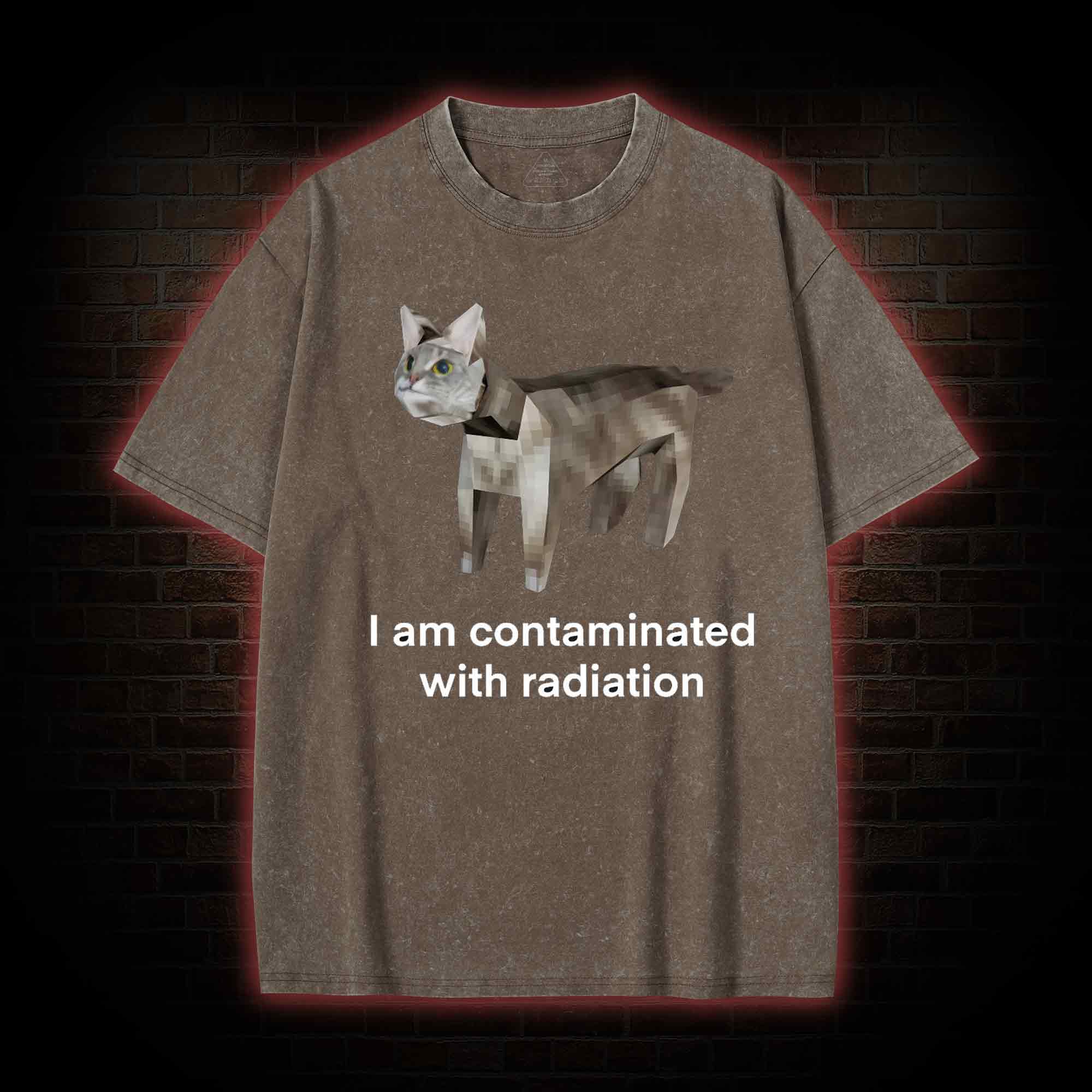 I am Contaminated with Radiation Washed T-shirt