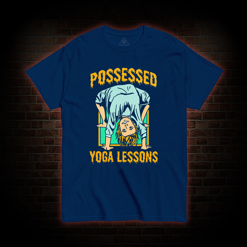 Possessed Yoga lessons T-Shirt
