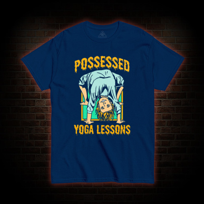 Possessed Yoga lessons T-Shirt