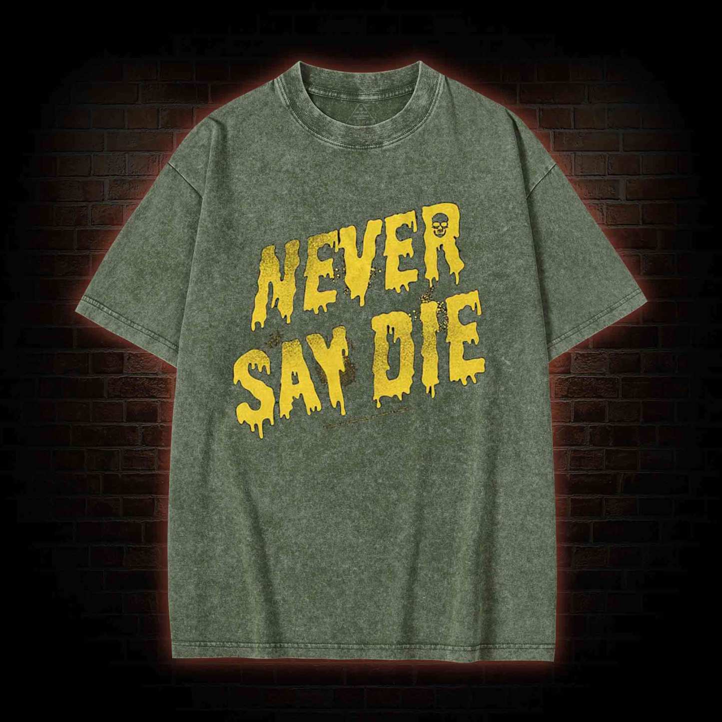 Never Say Die Washed T-shirt