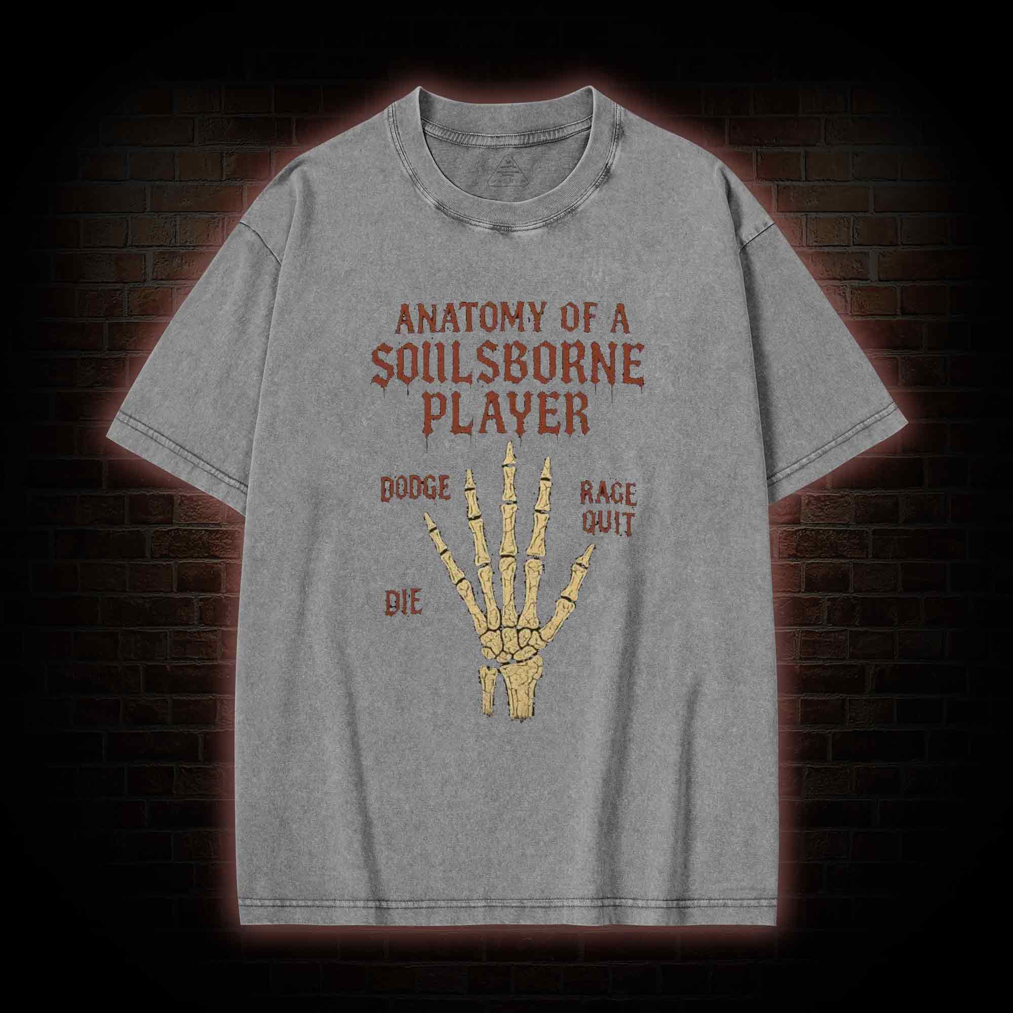 Anatomy of a Soulsborne Player Washed T-shirt