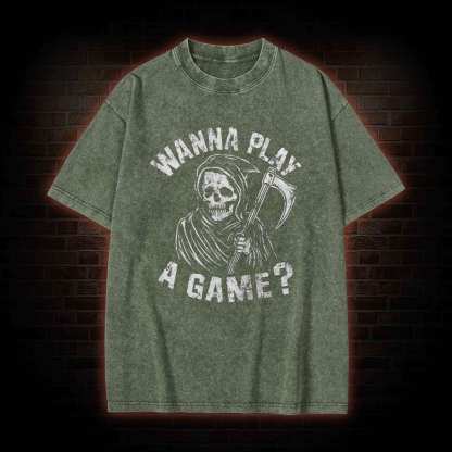 Wanna Play A Game Grim Reaper Washed T-shirt