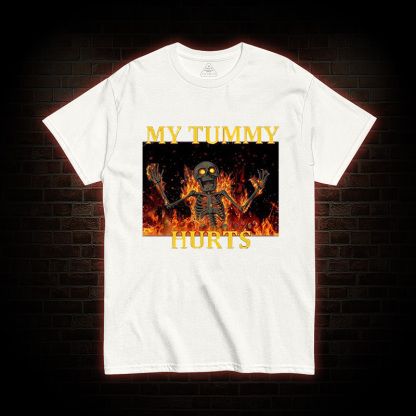 Skeleton Tummy Hurts T-Shirt