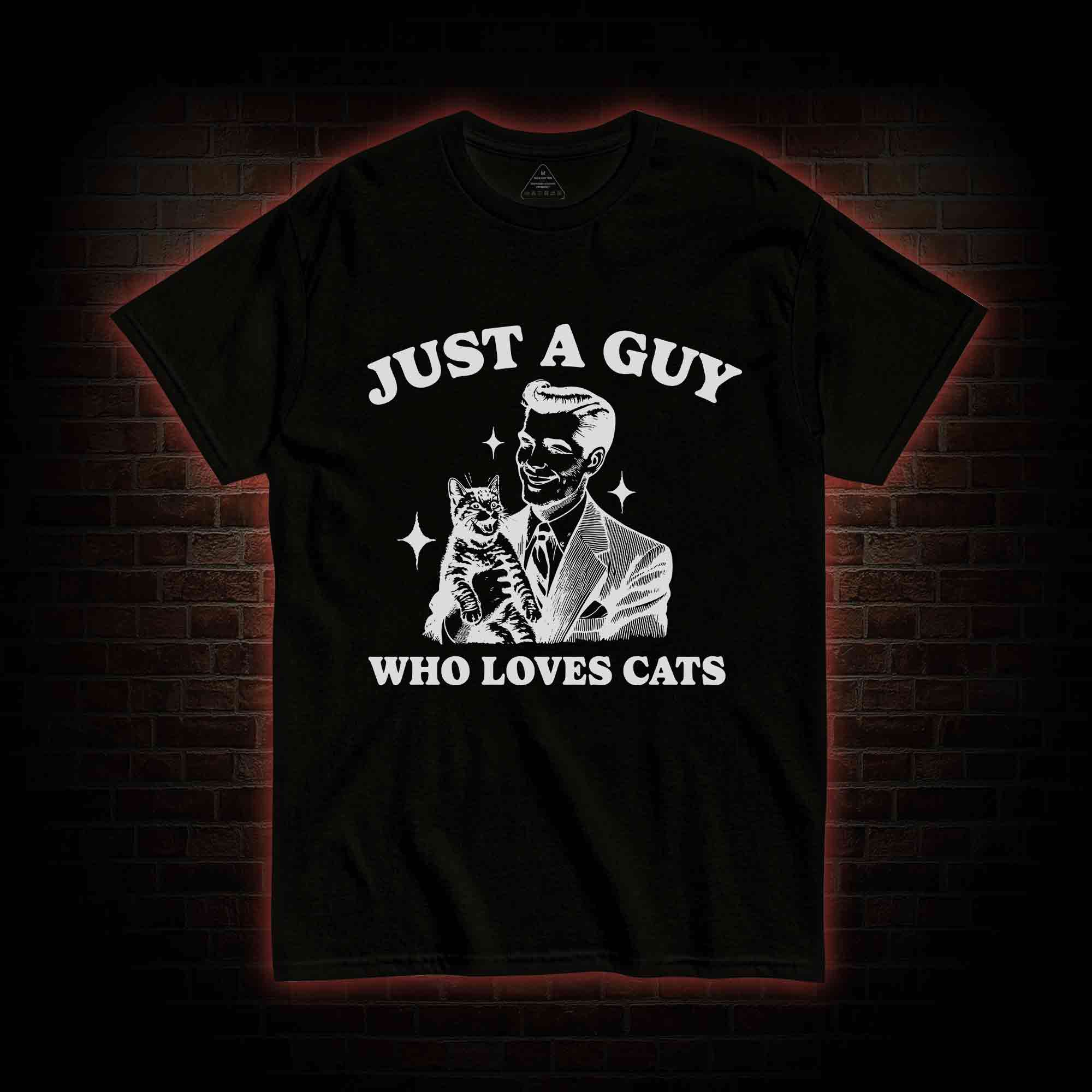 Just a Guy Who Loves Cats T-shirt