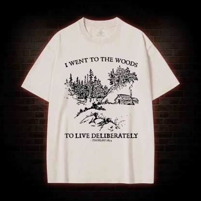 I Went To The Woods Washed T-Shirt