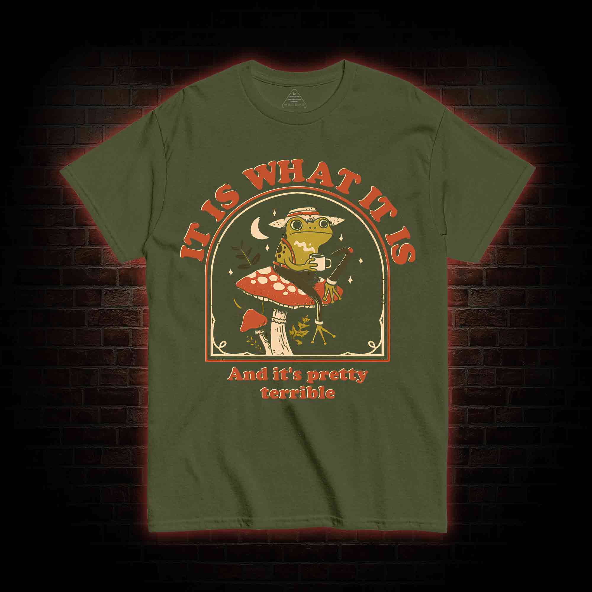 It Is What It Is T-shirt