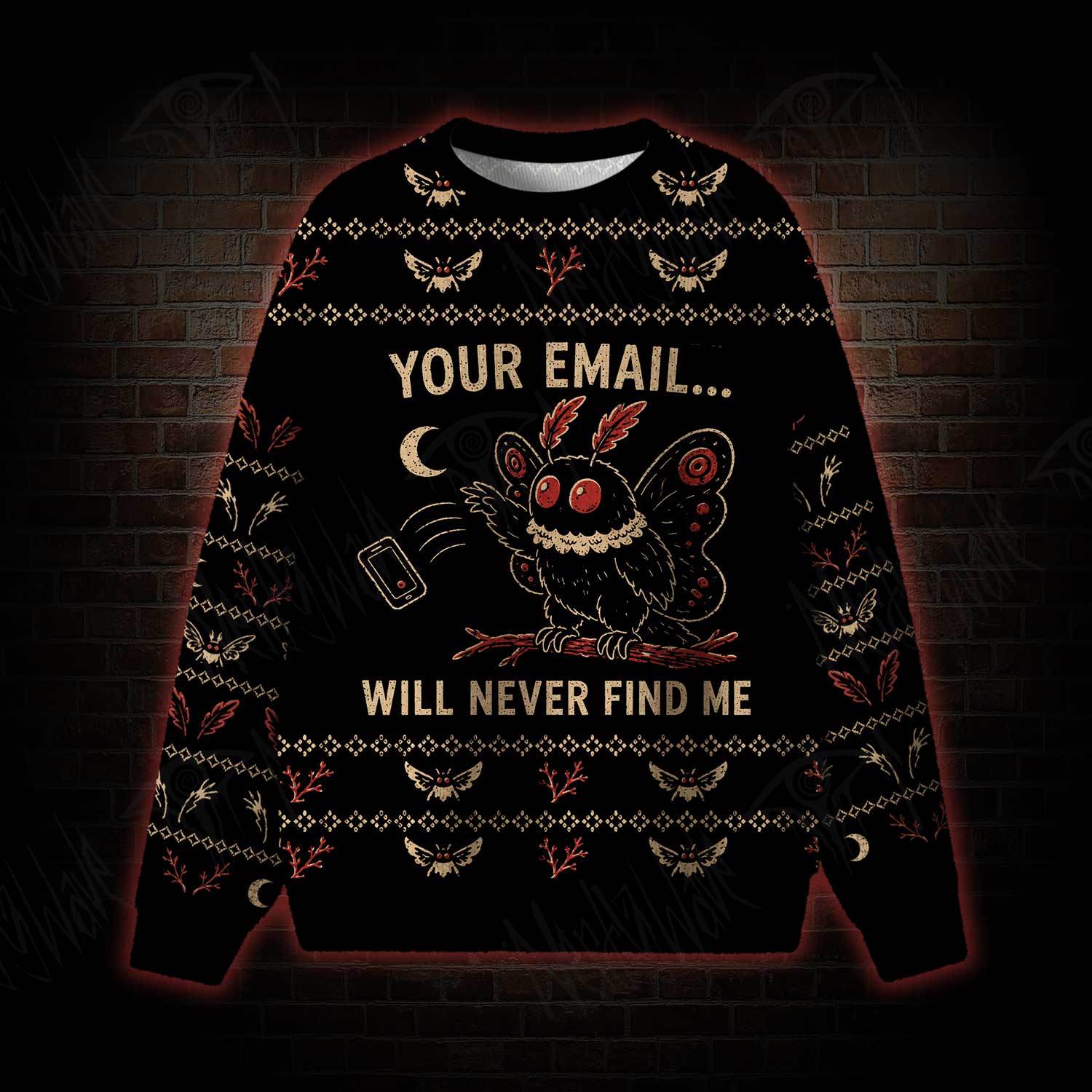 Ghosted Inbox Ugly Sweatshirts