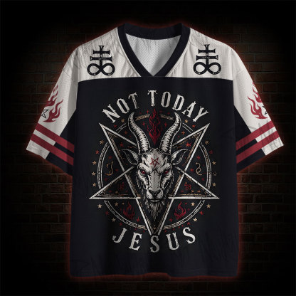 Not Today Jesus Mesh Jersey