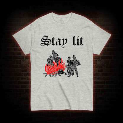 Stay Lit T-shirt 