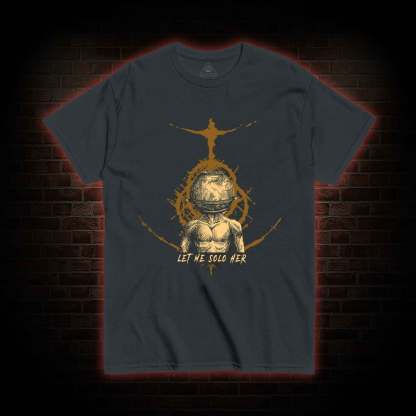 Let Me Solo Her T-shirt