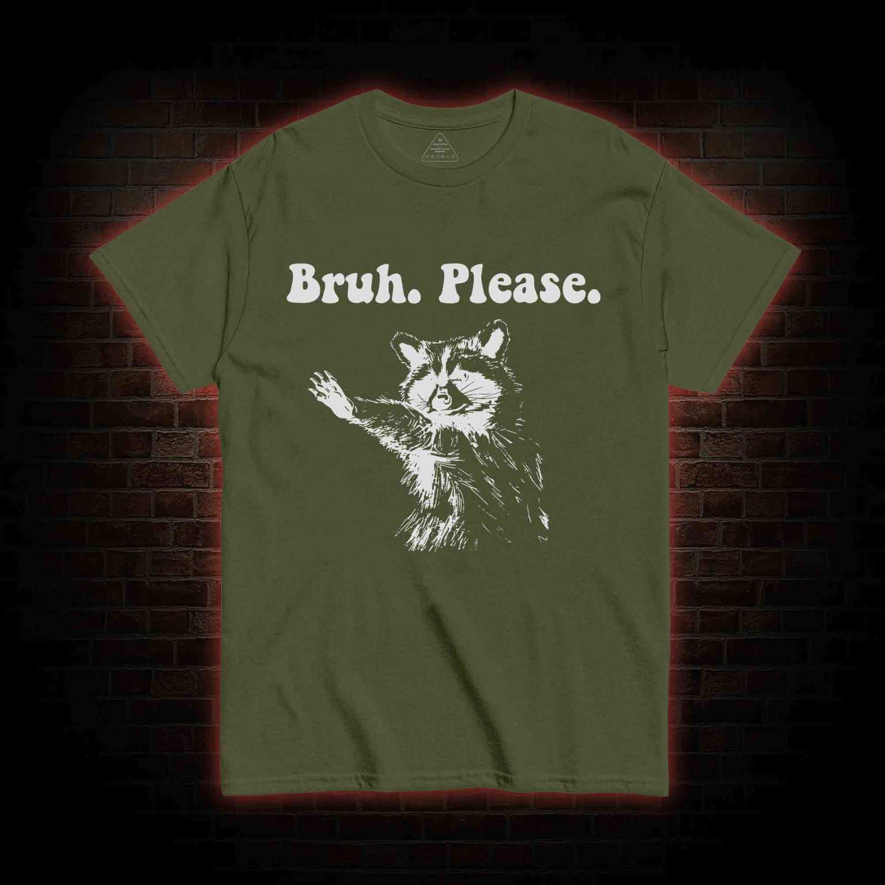 Bruh Please T-shirt