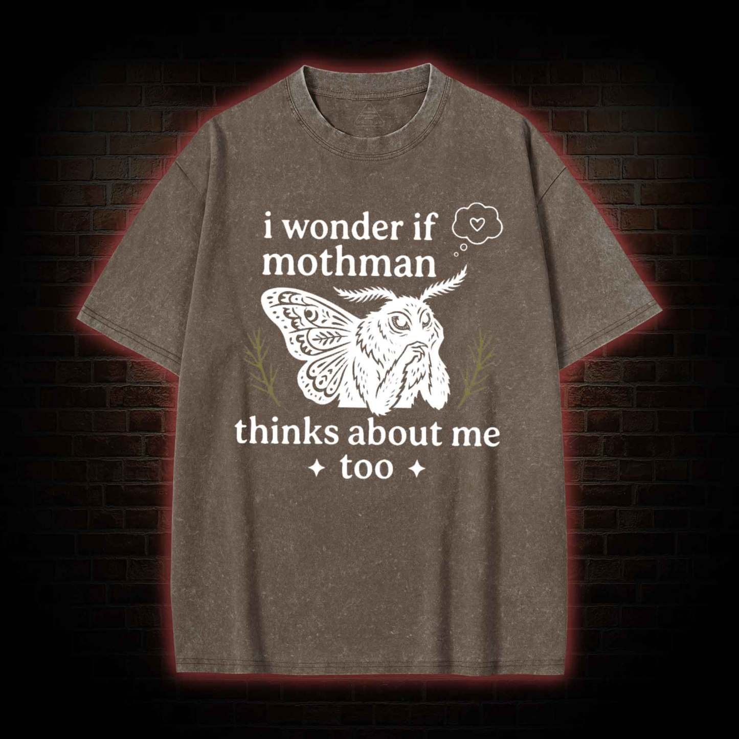 I Wonder if Mothman Thinks about Me too Washed T-shirt