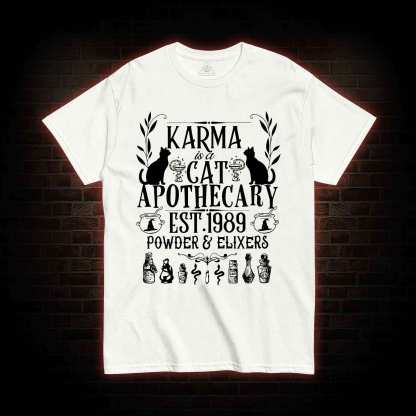 Karma Is A Cat Apothecary T-shirt 