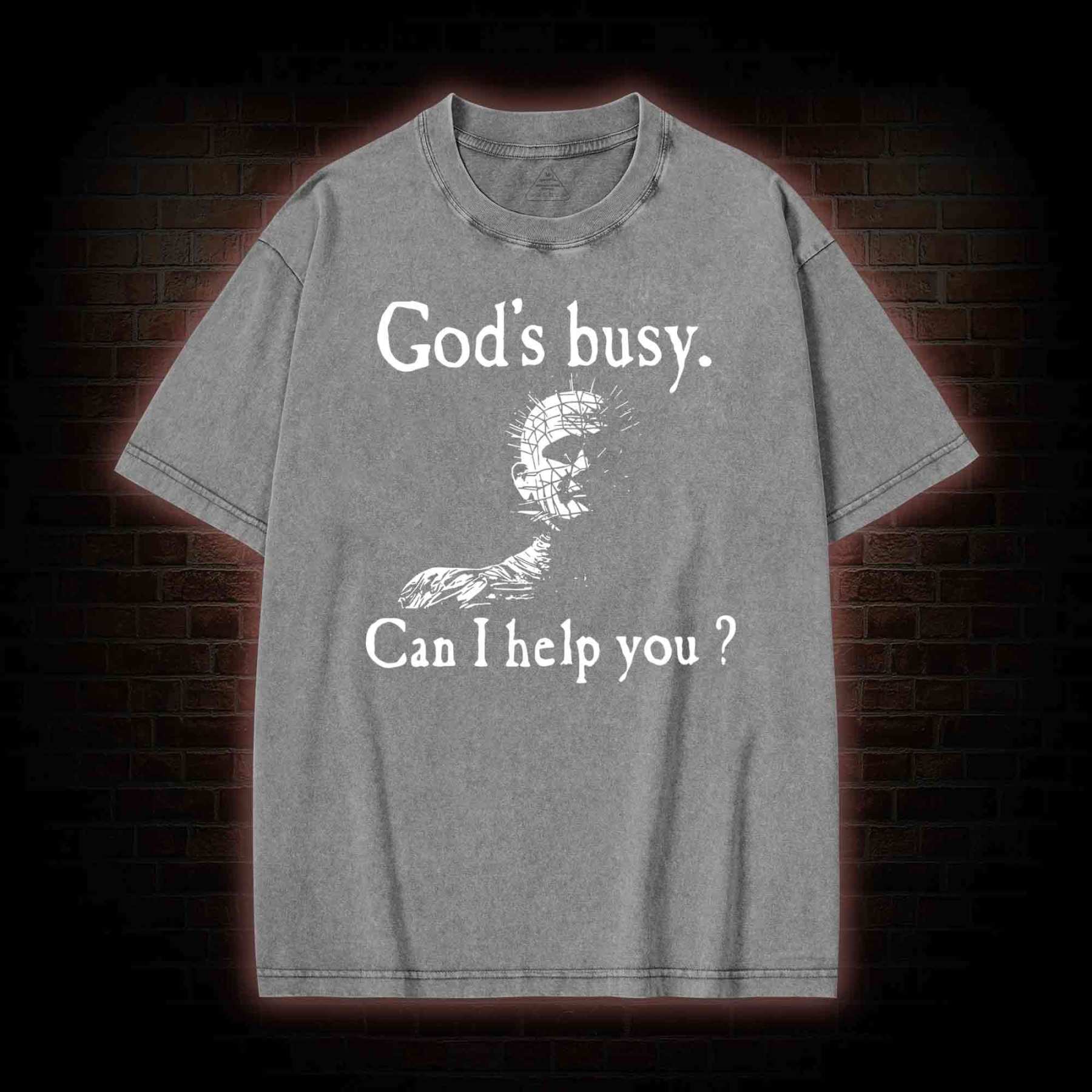 God’s Busy Can I Help You? Washed T-shirt