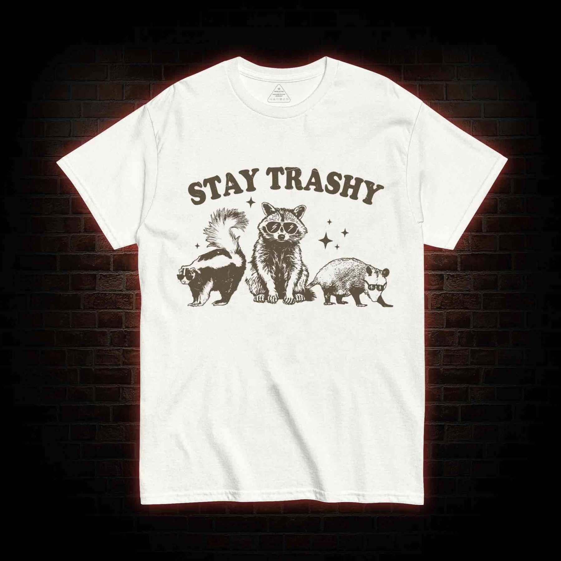 Stay Trashy T-shirt
