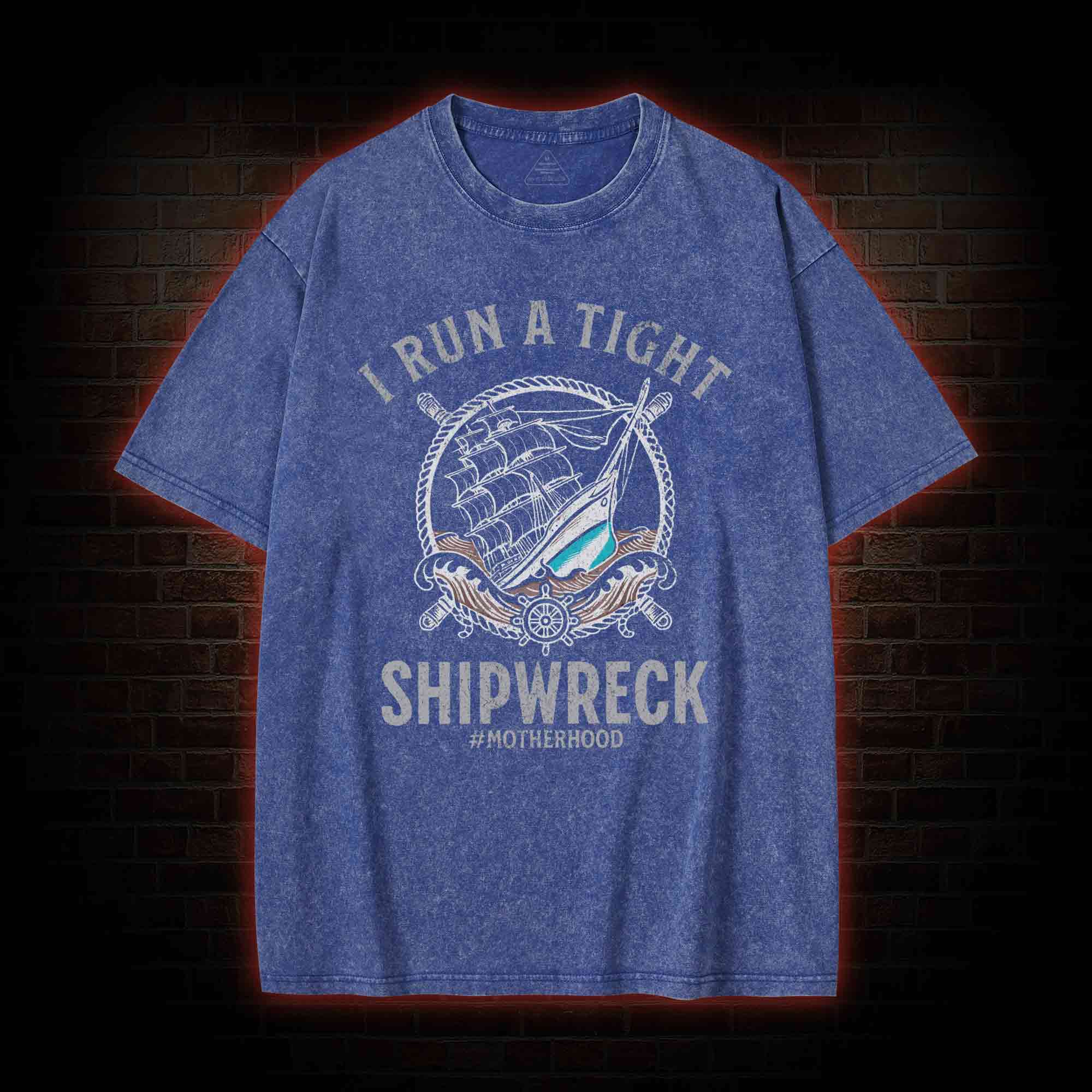 I Run a Tight Shipwreck Washed T-shirt