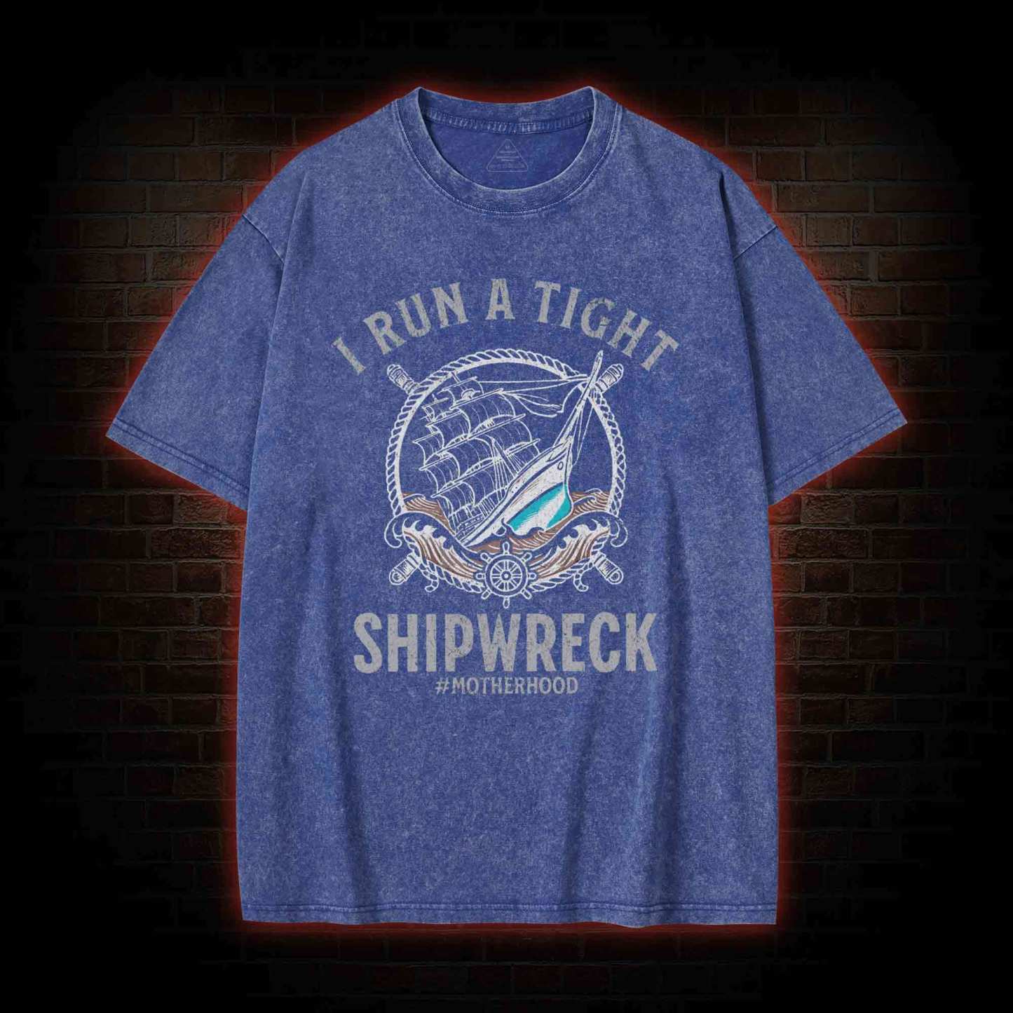 I Run a Tight Shipwreck Washed T-shirt