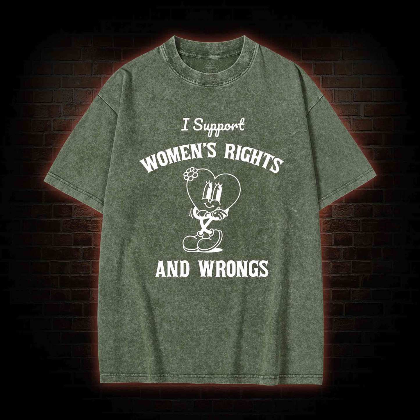 I Support Women's Rights and Wrongs Washed T-shirt