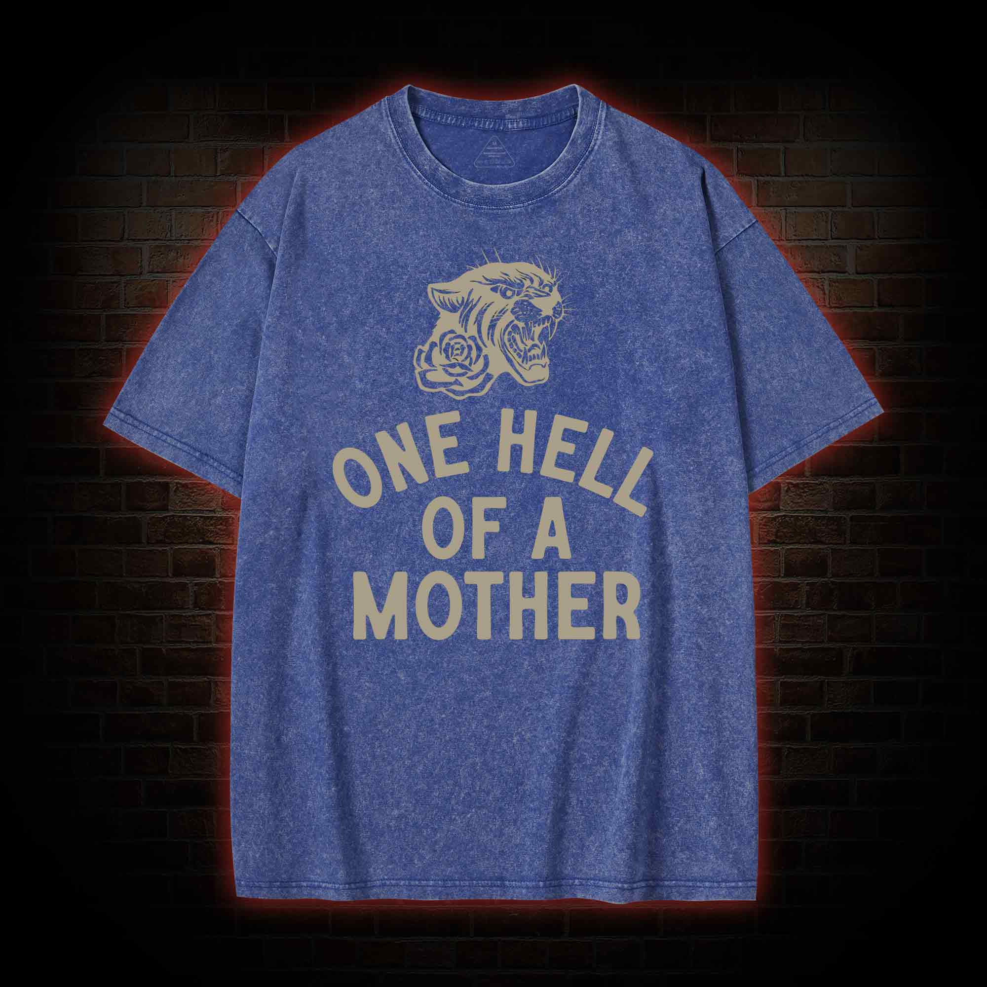 One Hell of A Mother Washed T-shirt