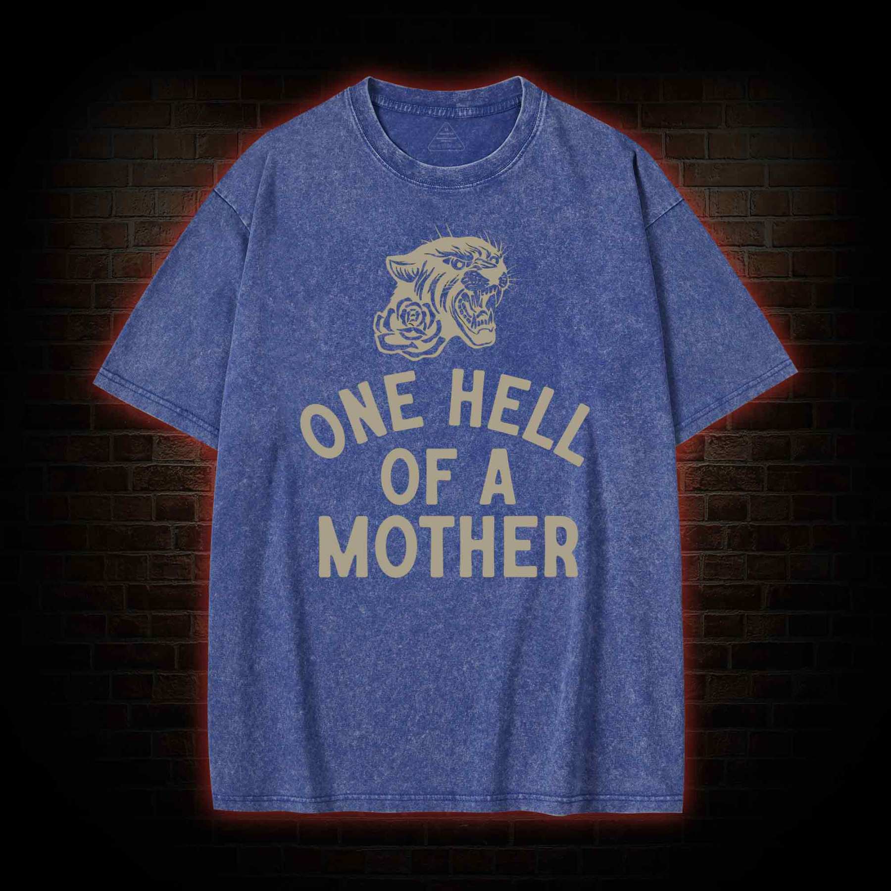 One Hell of A Mother Washed T-shirt