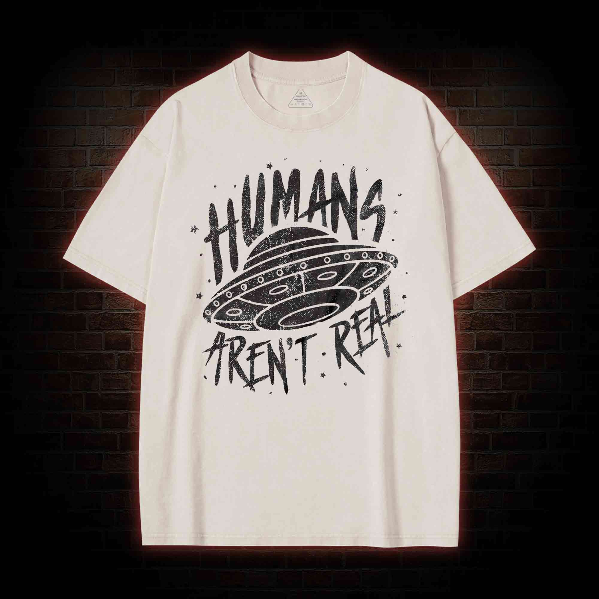 Humans aren't Real Washed T-shirt