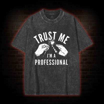 Trust Me I'm a Professional Washed T-shirt