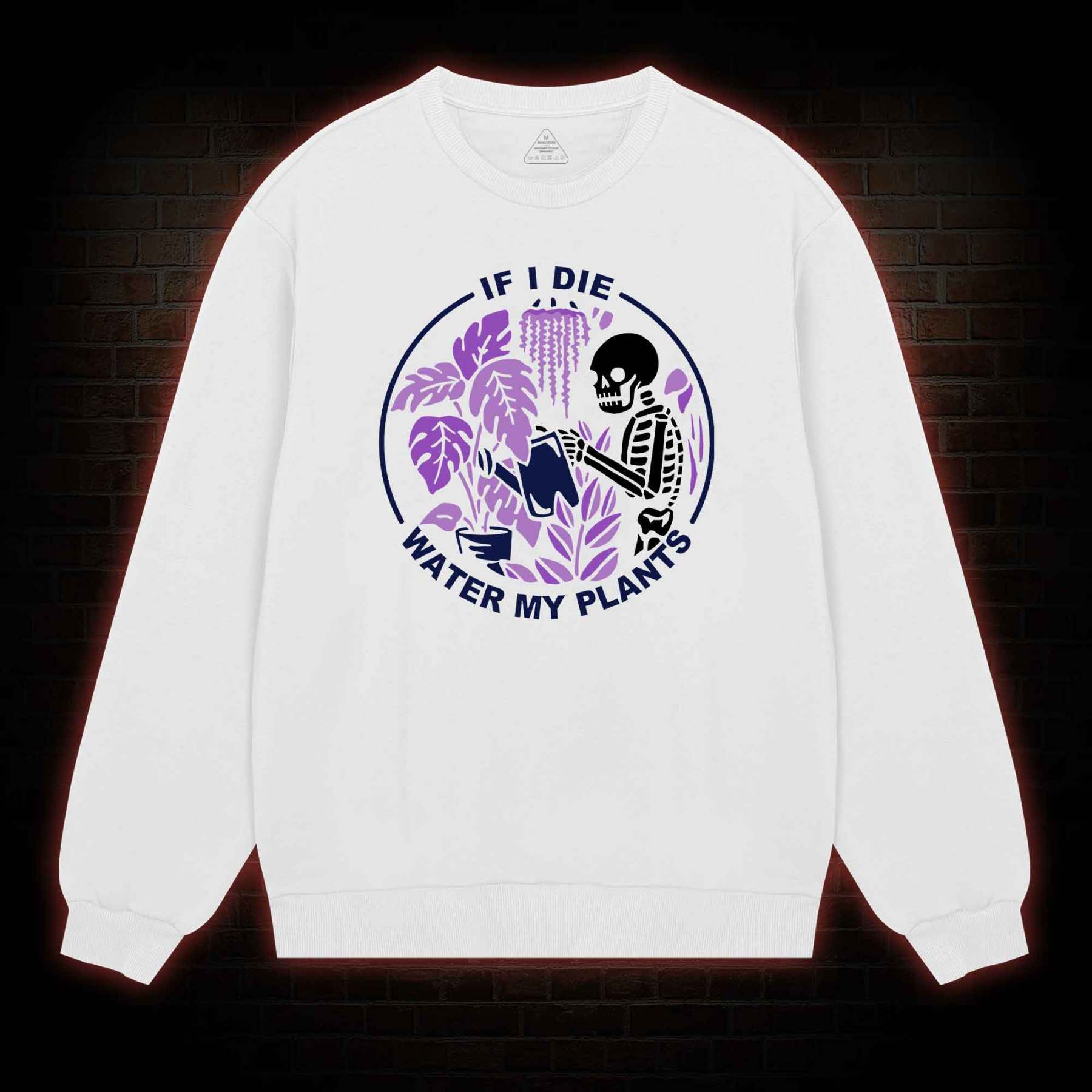 If I Die Water My Plants Sweatshirt