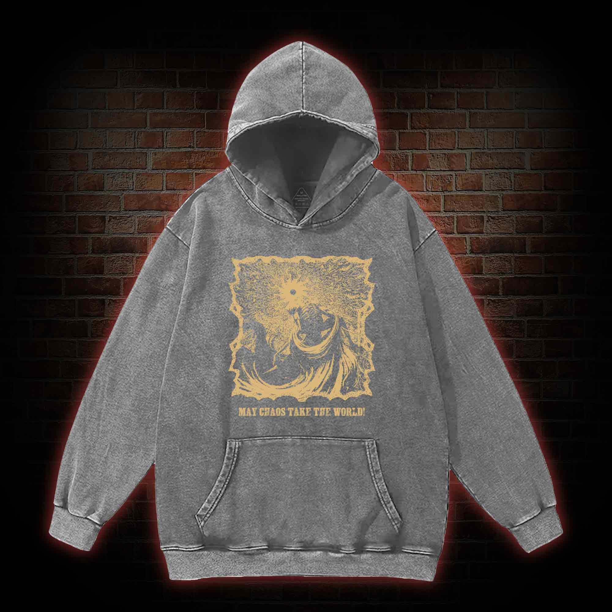 May Chaos Take The World Washed Hoodie
