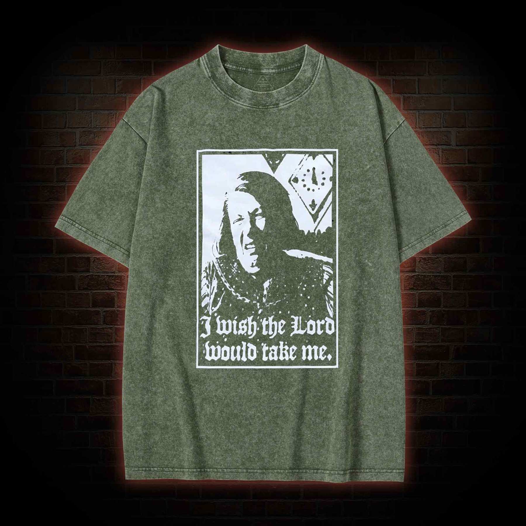 I Wish the Lord Would Take Me  Washed T-shirt