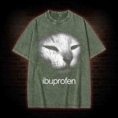I Need Ibuprofen Funny Washed T-shirt