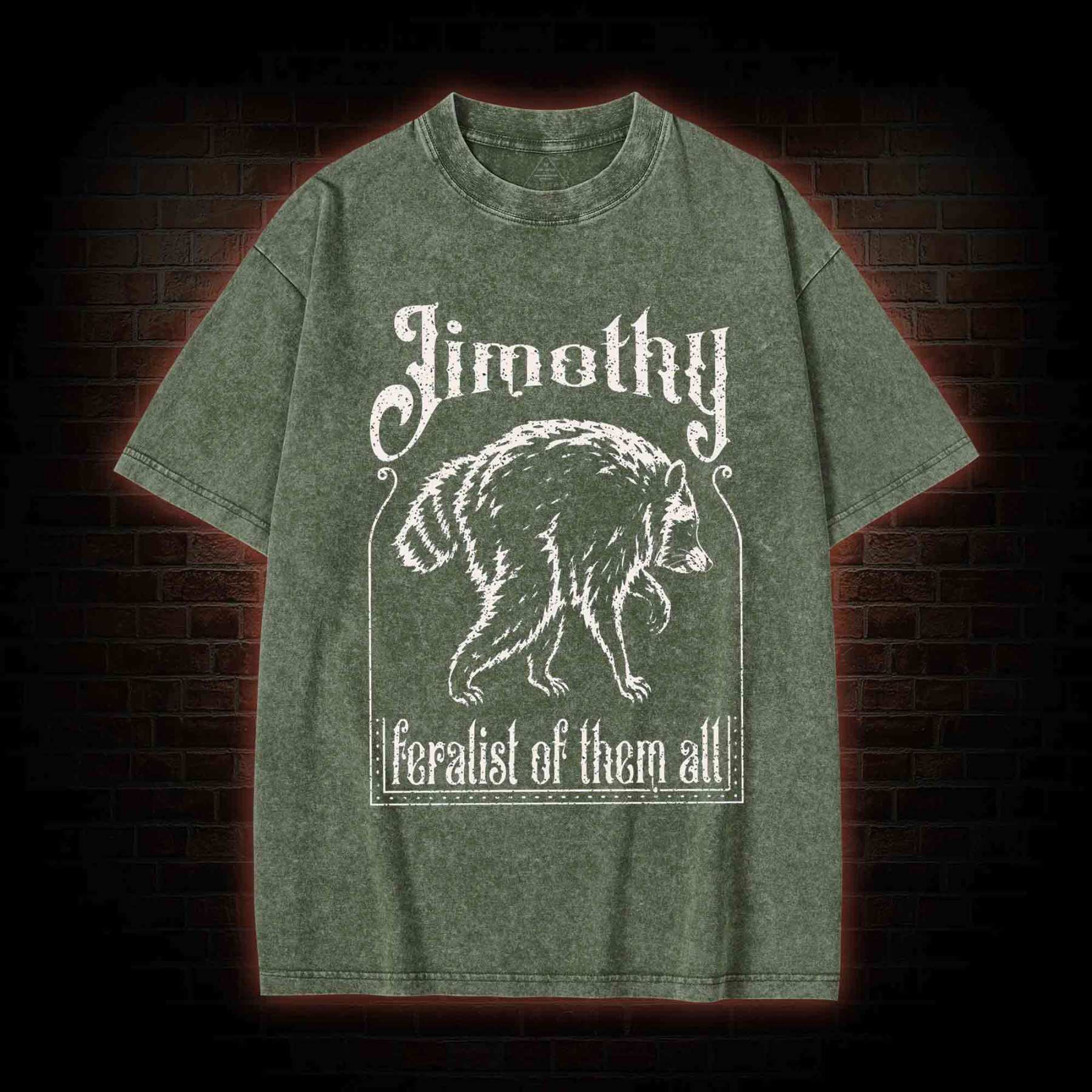 Feralist of Them All Jimothy Washed T-shirt