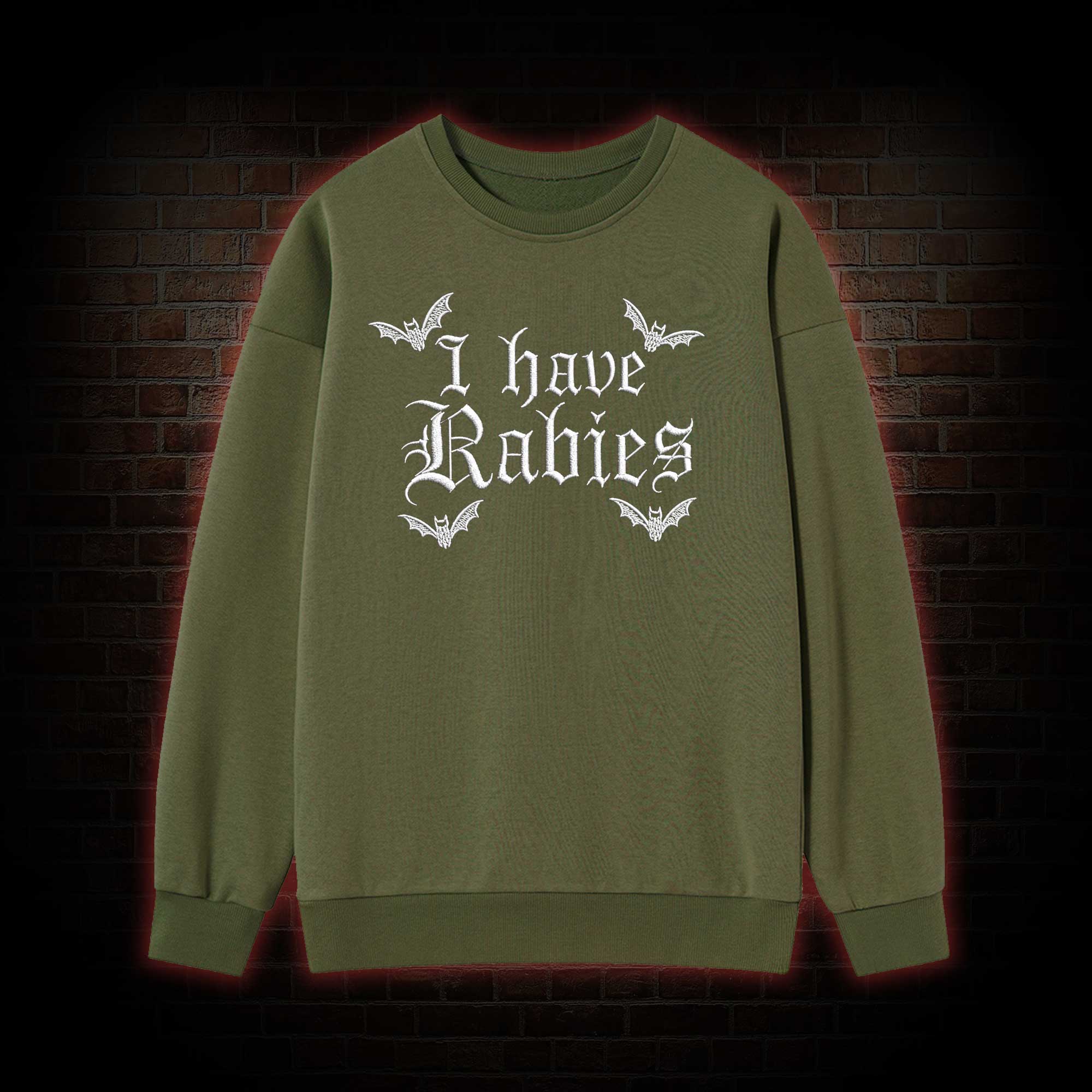 I Have Rabies Embroidered Sweatshirt